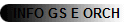 INFO GS E ORCH